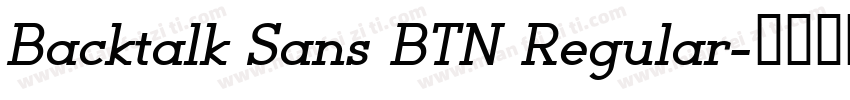 Backtalk Sans BTN Regular字体转换